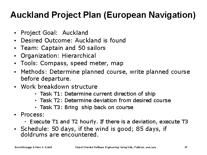 Auckland Project Plan (European Navigation) • • • Project Goal: Auckland Desired Outcome: Auckland