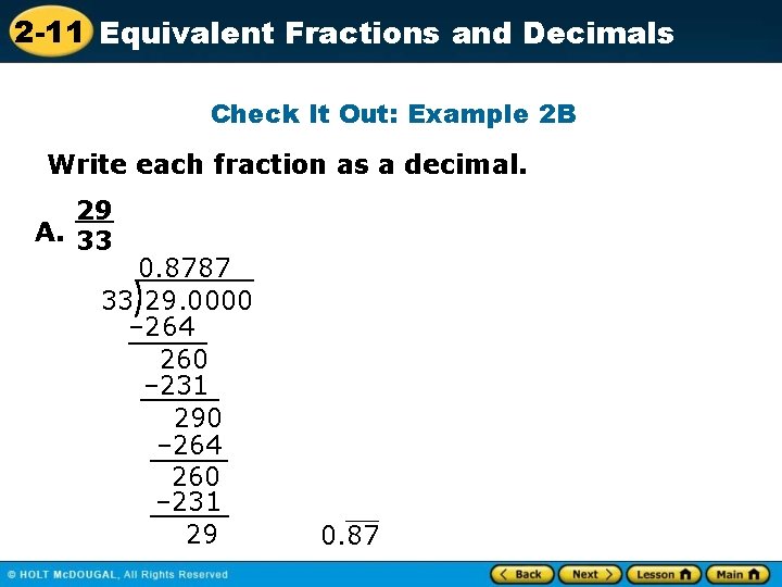 2 -11 Equivalent Fractions and Decimals Check It Out: Example 2 B Write each