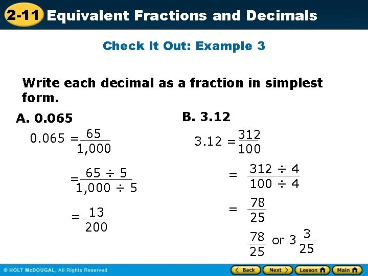 2 -11 Equivalent Fractions and Decimals Check It Out: Example 3 Write each decimal