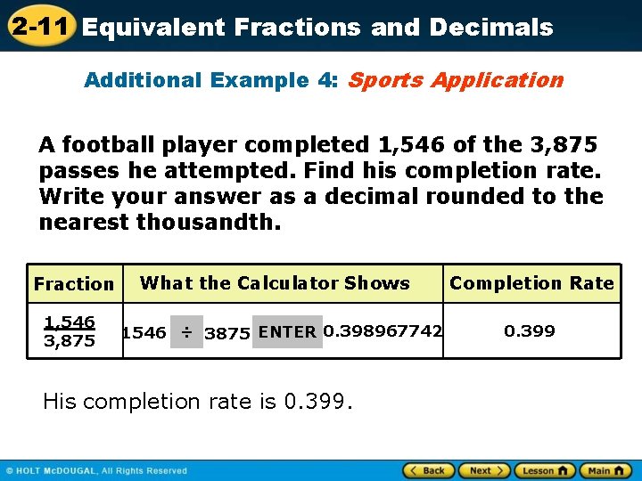 2 -11 Equivalent Fractions and Decimals Additional Example 4: Sports Application A football player