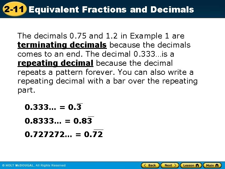 2 -11 Equivalent Fractions and Decimals The decimals 0. 75 and 1. 2 in