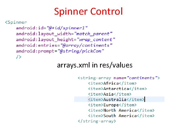 Spinner Control arrays. xml in res/values 