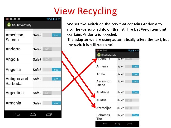 View Recycling We set the switch on the row that contains Andorra to no.