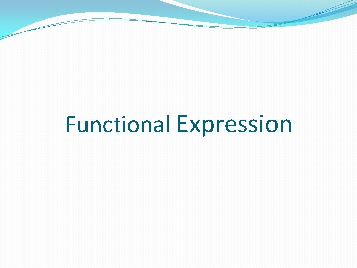 Functional Expression 