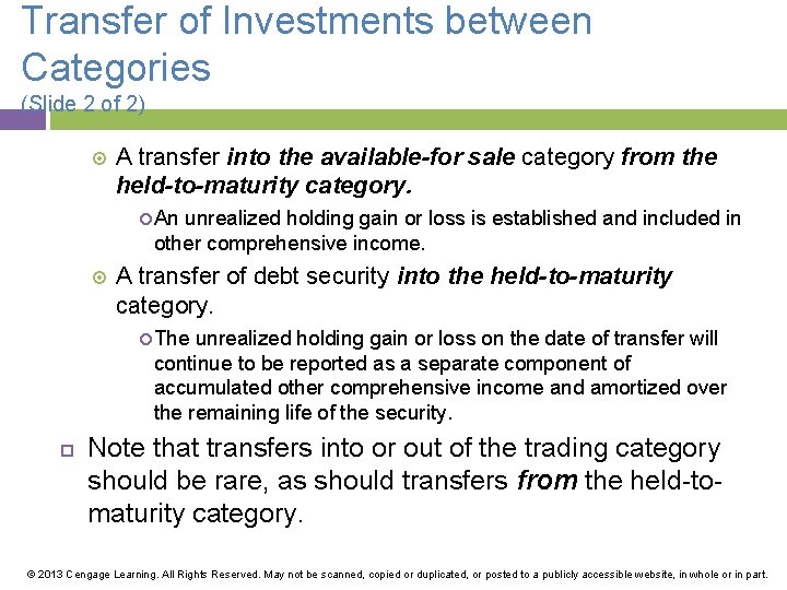Transfer of Investments between Categories (Slide 2 of 2) A transfer into the available-for