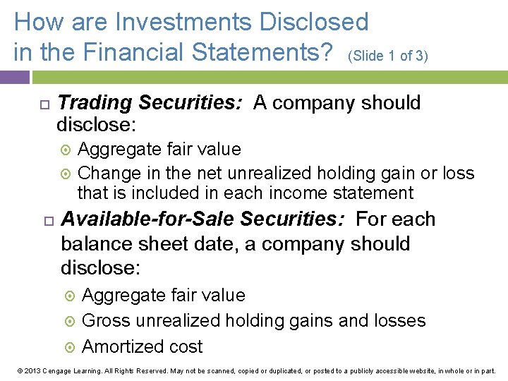 How are Investments Disclosed in the Financial Statements? (Slide 1 of 3) Trading Securities: