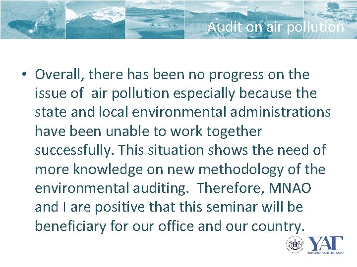 Audit on air pollution • Overall, there has been no progress on the issue