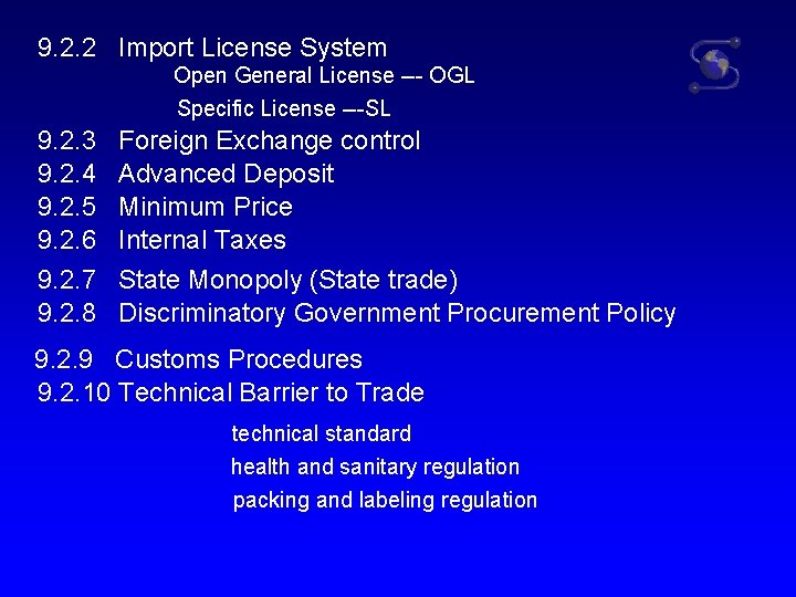  9. 2. 2 Import License System Open General License --- OGL Specific License