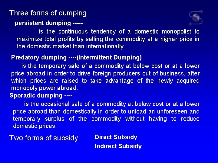 Three forms of dumping persistent dumping ---- is the continuous tendency of a domestic