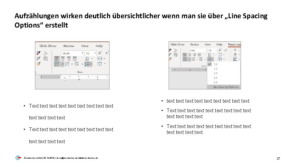 Aufzählungen wirken deutlich übersichtlicher wenn man sie über „Line Spacing Options“ erstellt • Text