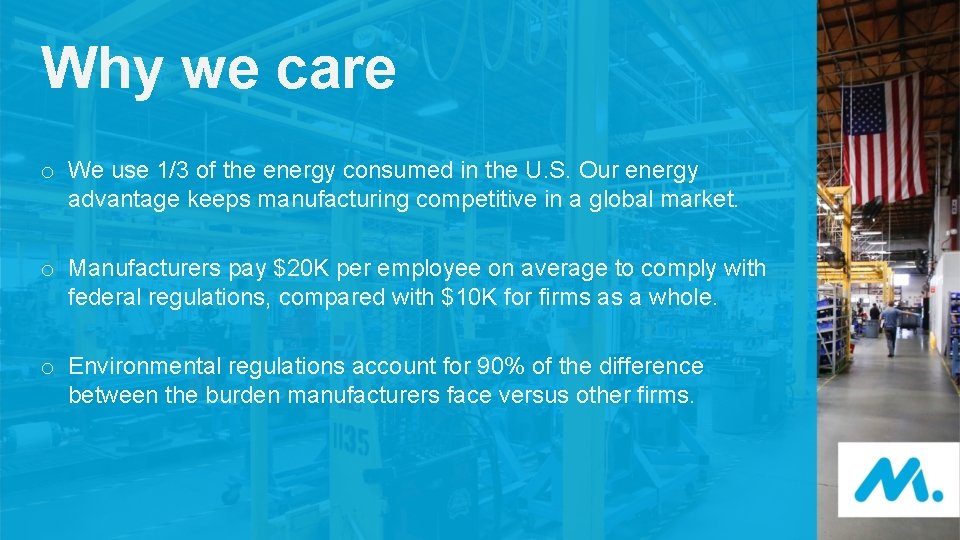 Why we care o We use 1/3 of the energy consumed in the U.