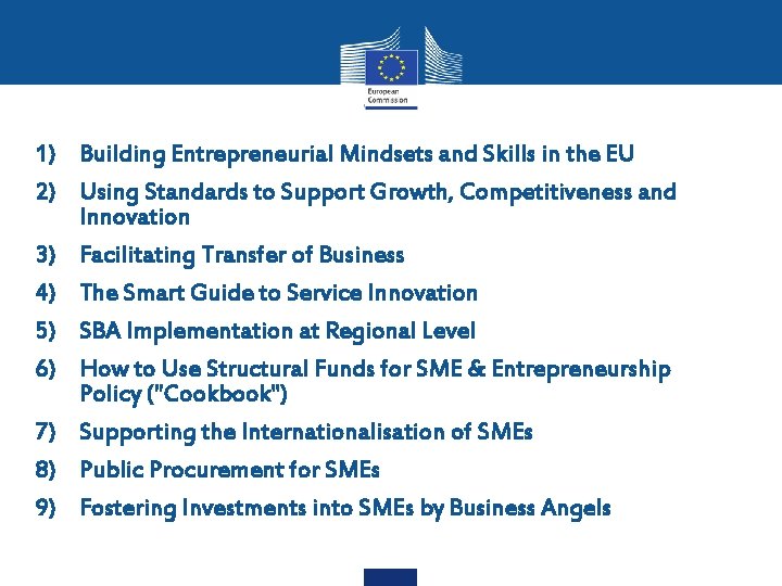 1) Building Entrepreneurial Mindsets and Skills in the EU 2) Using Standards to Support