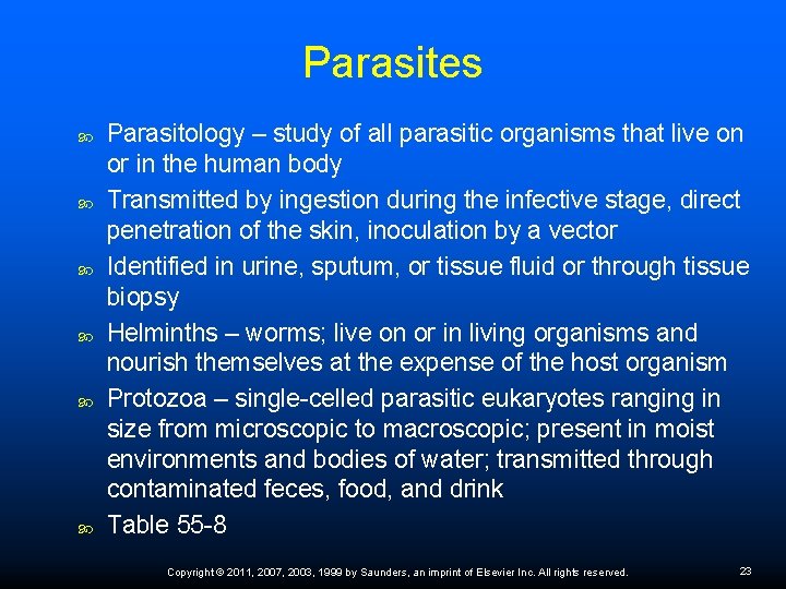 Parasites Parasitology – study of all parasitic organisms that live on or in the