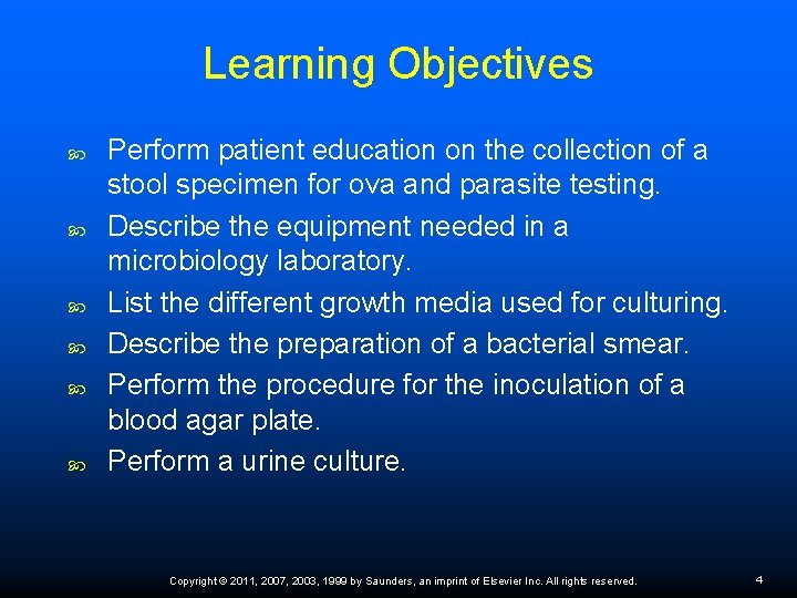 Learning Objectives Perform patient education on the collection of a stool specimen for ova
