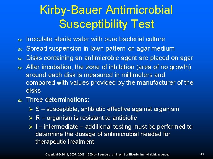 Kirby-Bauer Antimicrobial Susceptibility Test Inoculate sterile water with pure bacterial culture Spread suspension in