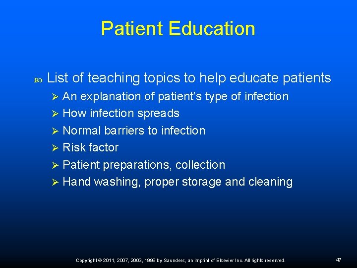 Patient Education List of teaching topics to help educate patients An explanation of patient’s