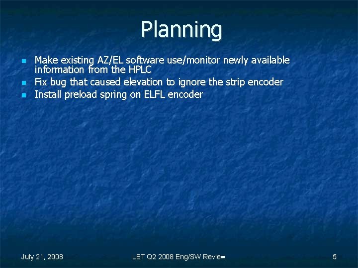 Planning Make existing AZ/EL software use/monitor newly available information from the HPLC Fix bug