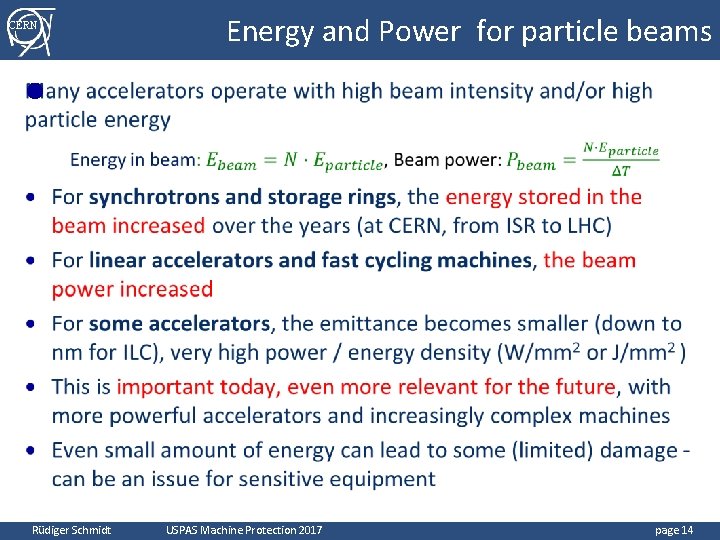 Energy and Power for particle beams CERN ● Rüdiger Schmidt USPAS Machine Protection 2017