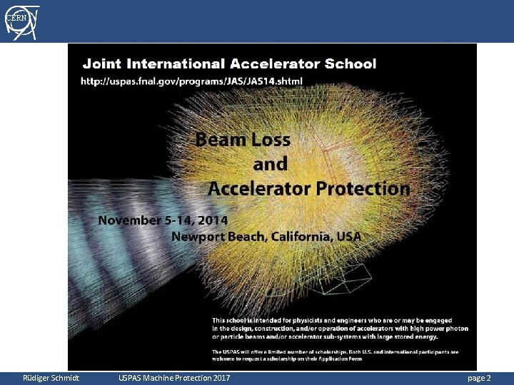 CERN Rüdiger Schmidt USPAS Machine Protection 2017 page 2 