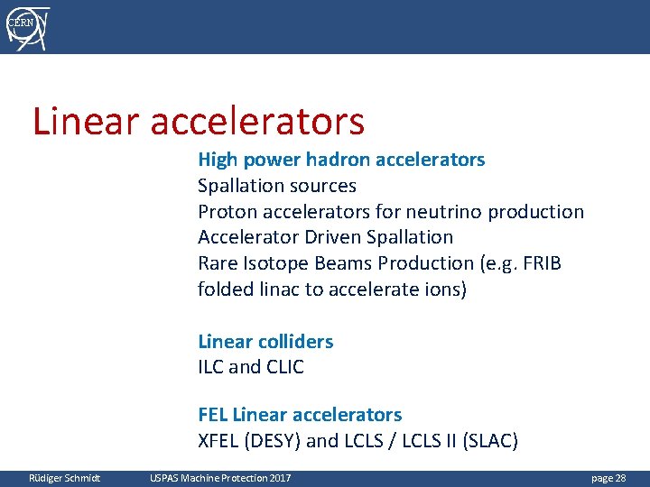 CERN Linear accelerators High power hadron accelerators Spallation sources Proton accelerators for neutrino production