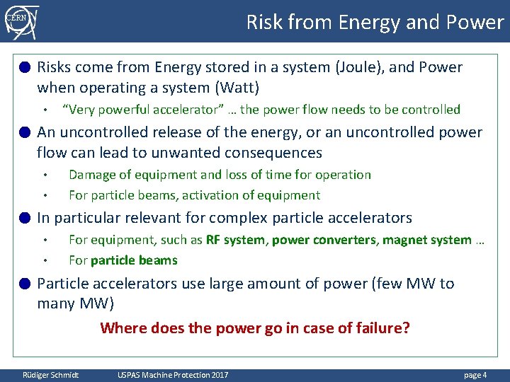 Risk from Energy and Power CERN ● Risks come from Energy stored in a