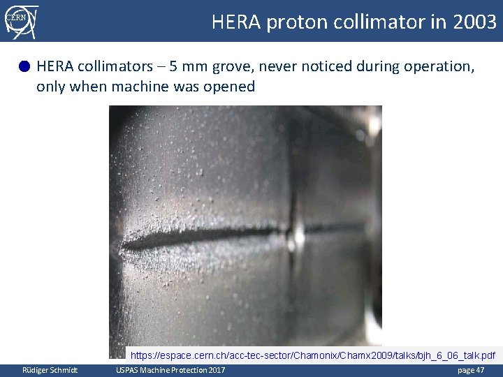 CERN ● HERA proton collimator in 2003 HERA collimators – 5 mm grove, never