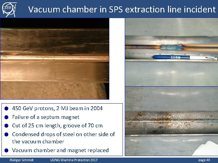 CERN ● ● ● Vacuum chamber in SPS extraction line incident 450 Ge. V