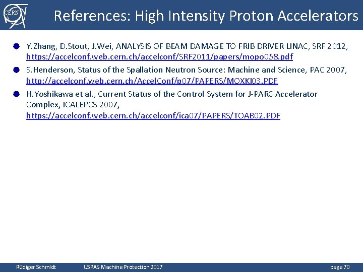 CERN References: High Intensity Proton Accelerators Y. Zhang, D. Stout, J. Wei, ANALYSIS OF