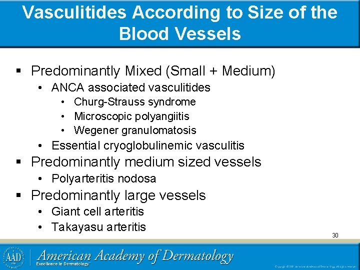 Vasculitides According to Size of the Blood Vessels § Predominantly Mixed (Small + Medium)