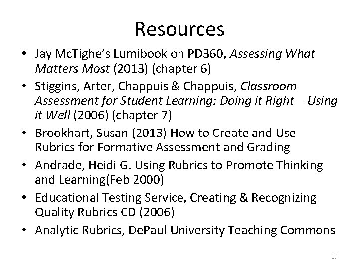 Resources • Jay Mc. Tighe’s Lumibook on PD 360, Assessing What Matters Most (2013)