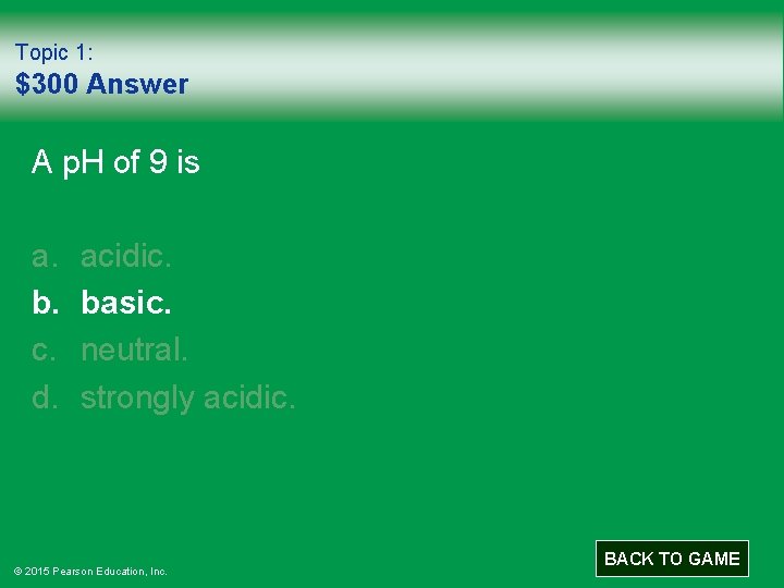 Topic 1: $300 Answer A p. H of 9 is a. b. c. d.