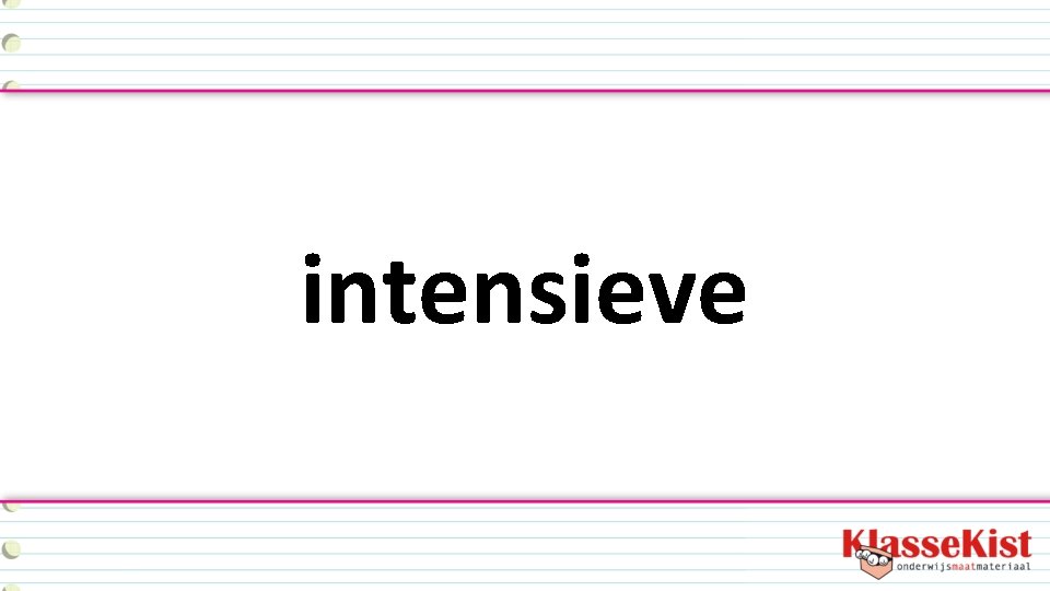 intensieve 