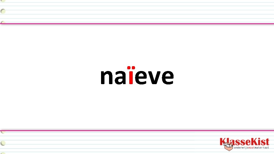 naïeve 