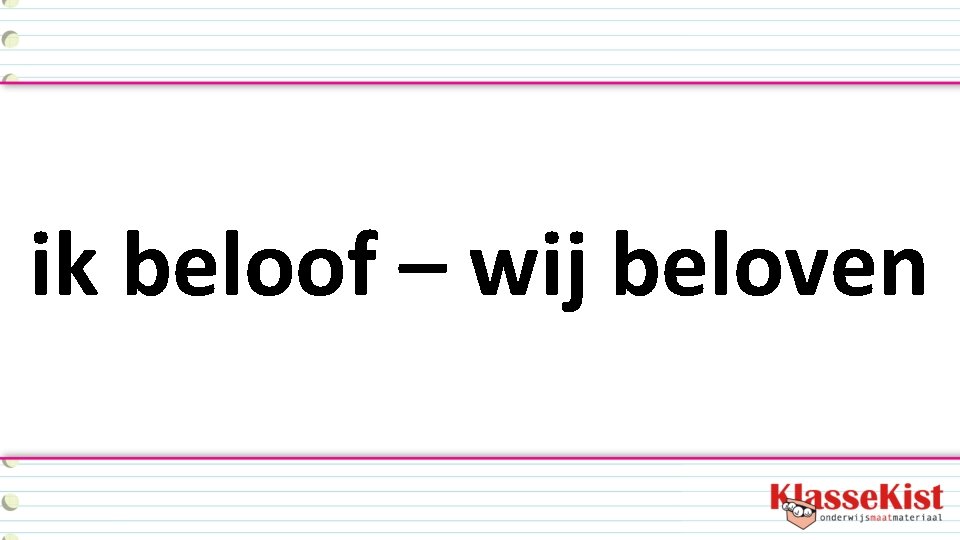 ik beloof – wij beloven 