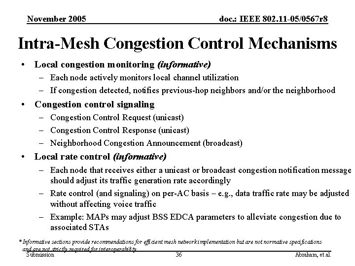 November 2005 doc. : IEEE 802. 11 -05/0567 r 8 Intra-Mesh Congestion Control Mechanisms