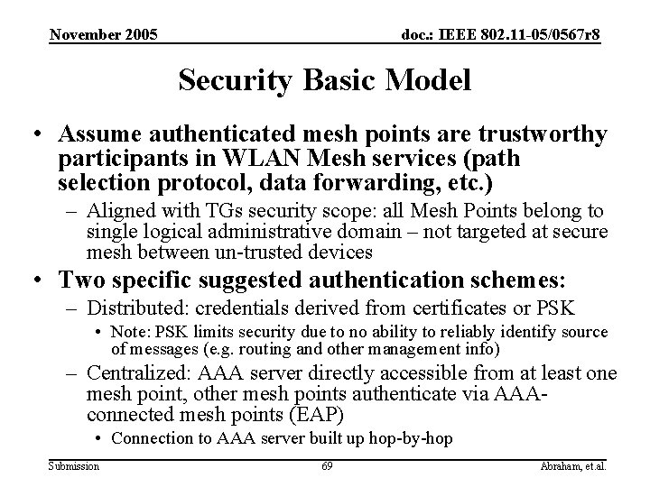 November 2005 doc. : IEEE 802. 11 -05/0567 r 8 Security Basic Model •