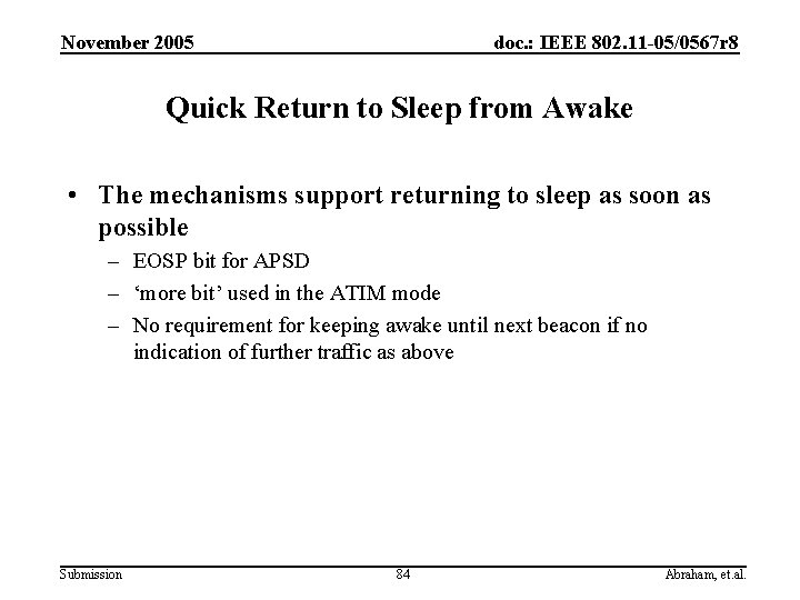 November 2005 doc. : IEEE 802. 11 -05/0567 r 8 Quick Return to Sleep