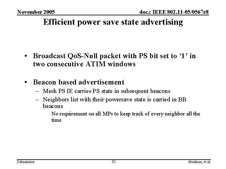 November 2005 doc. : IEEE 802. 11 -05/0567 r 8 Efficient power save state