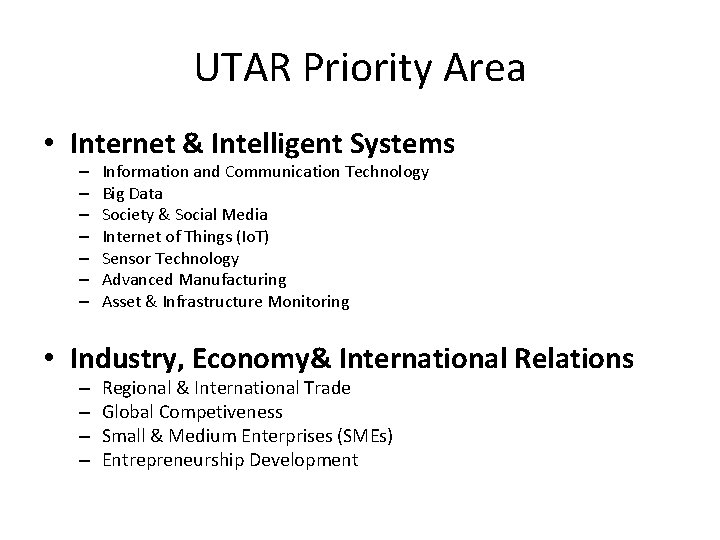 UTAR Priority Area • Internet & Intelligent Systems – – – – Information and