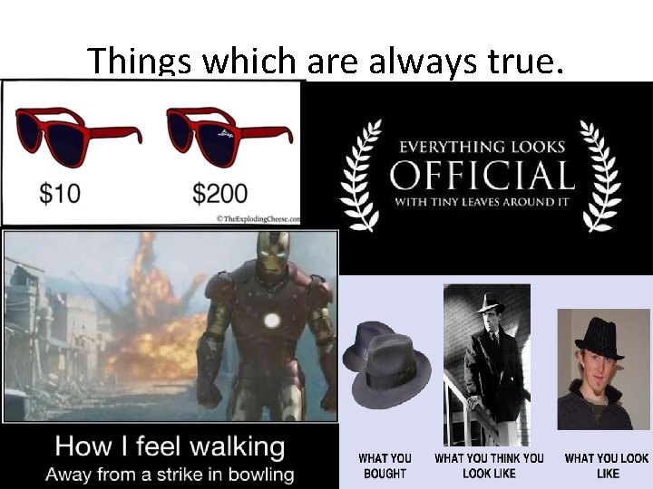 Things which are always true. 