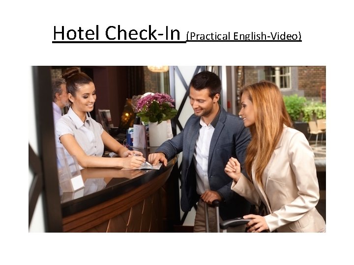 Hotel Check-In (Practical English-Video) 