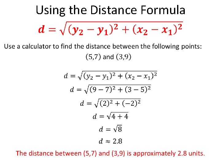 Using the Distance Formula • 