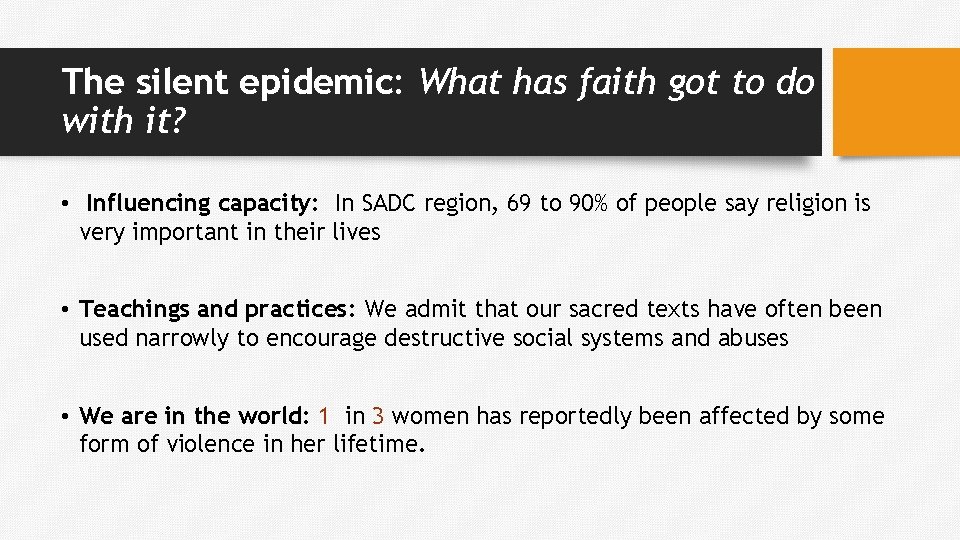 The silent epidemic: What has faith got to do with it? • Influencing capacity: