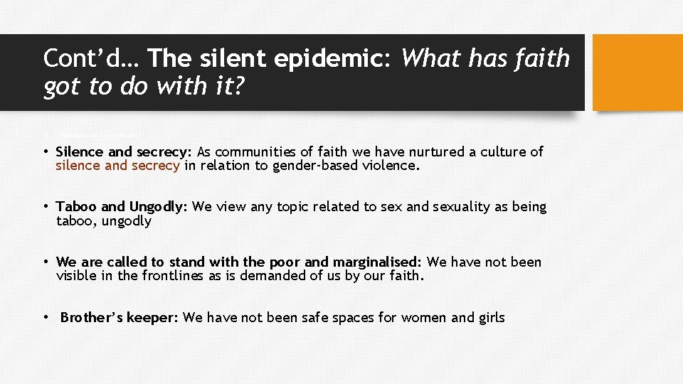 Cont’d… The silent epidemic: What has faith got to do with it? 1) What Cont’d… The silent epidemic: What has faith got to do with it? 1) What