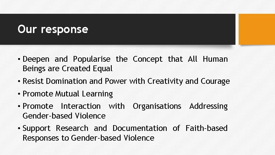 Our response • Deepen and Popularise the Concept that All Human Beings are Created Our response • Deepen and Popularise the Concept that All Human Beings are Created
