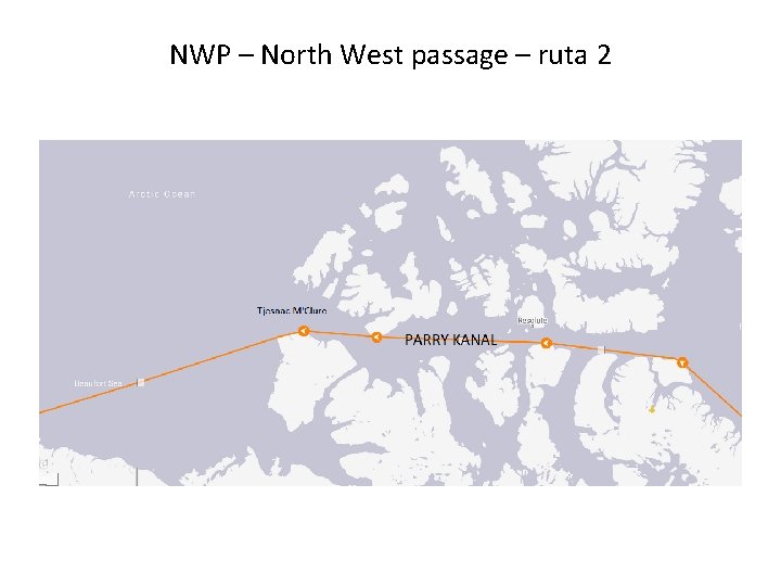NWP – North West passage – ruta 2 