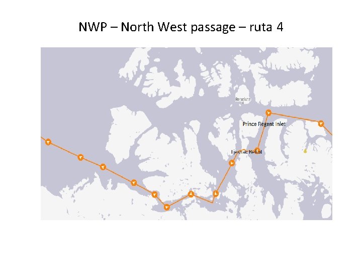 NWP – North West passage – ruta 4 