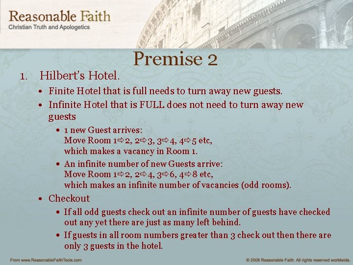 1. Hilbert’s Hotel. Premise 2 • Finite Hotel that is full needs to turn