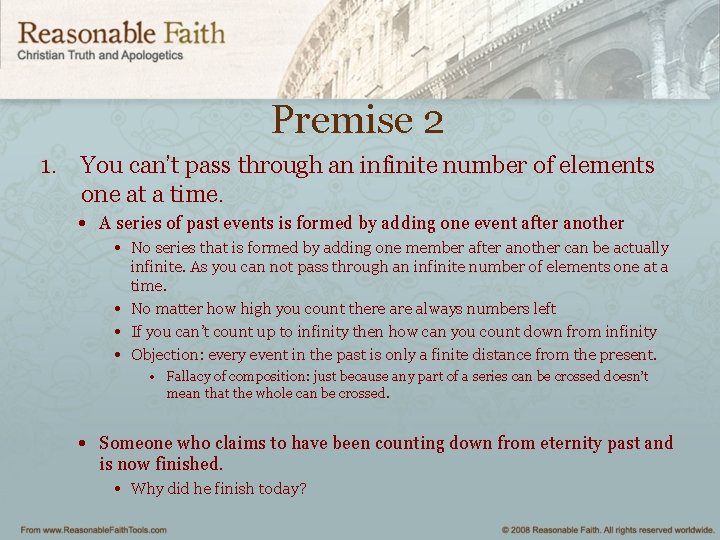 Premise 2 1. You can’t pass through an infinite number of elements one at