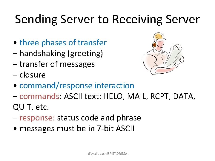 Sending Server to Receiving Server • three phases of transfer – handshaking (greeting) –
